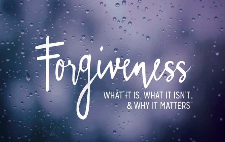 Forgiveness: What it is, What it isn't, and Why it Matters