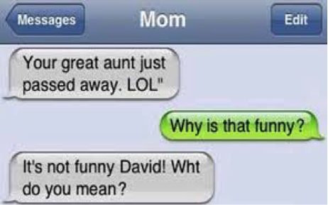“I no what I said, don't here you!” (The perils of texting and relationships)